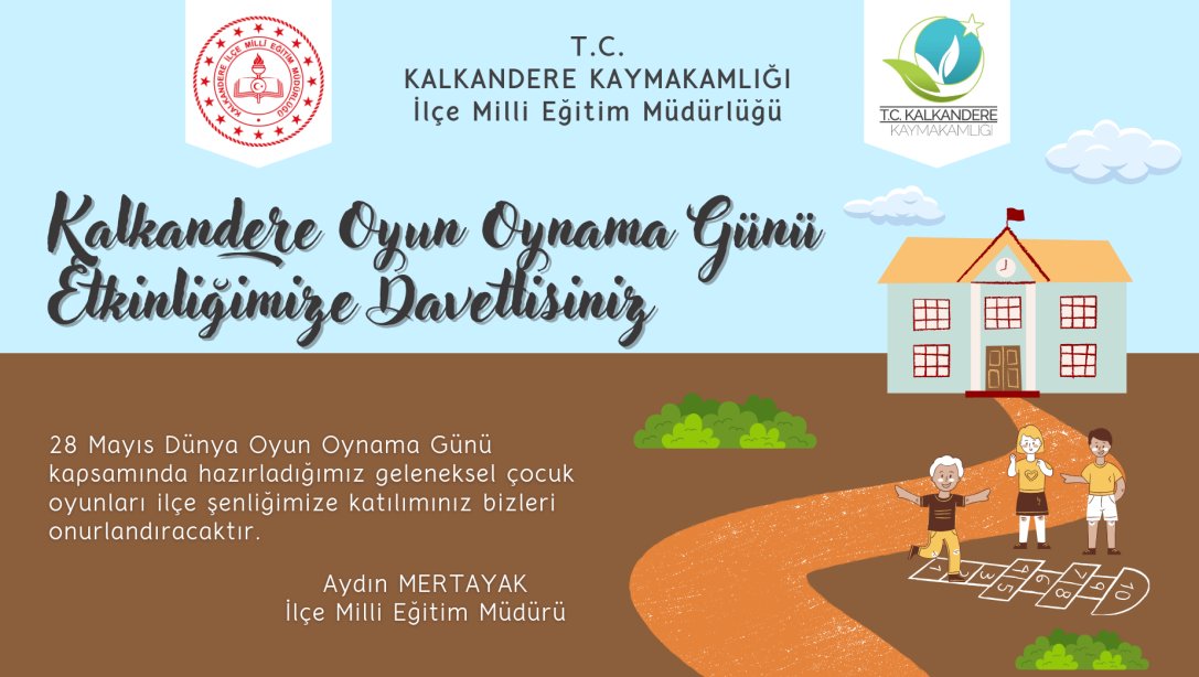 KALKANDERE OYUN OYNAMA GÜNÜ ŞENLİĞİMİZE DAVETLİSİNİZ